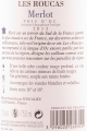 Merlot „Les Roucas“ 2013, Vin de Pays d'Oc, Foncalieu, Arzens